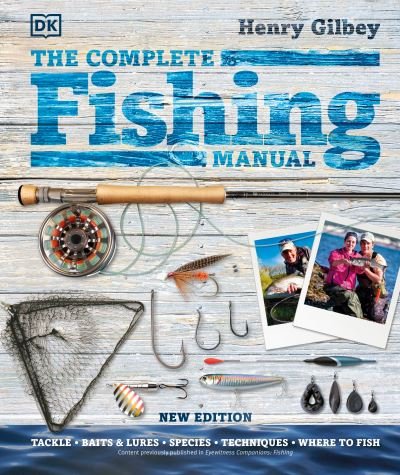 Cover for Henry Gilbey · The Complete Fishing Manual (Hardcover Book) (2021)