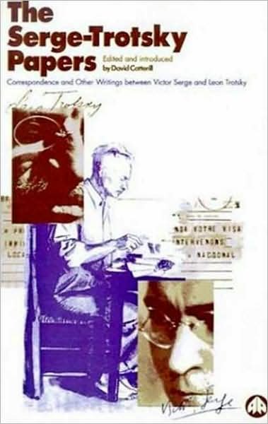 The Serge Trotsky Papers: Correspondence and Other Writings Between Victor Serge and Leon Trotsky - Victor Serge - Boeken - Pluto Press - 9780745305165 - 20 april 1994