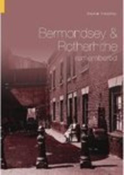 Cover for Stephen Humphrey · Bermondsey and Rotherhithe Remembered (Paperback Book) [UK edition] (2004)