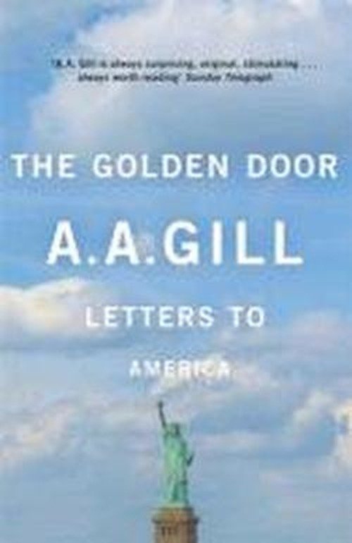 Cover for Adrian Gill · The Golden Door: Letters to America (Paperback Bog) (2013)