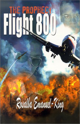 Cover for Rosalba Emanuel-king · Flight 800: the Prophecy (Paperback Book) (2001)
