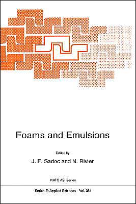 Nato Advanced Study Institute on Foams and Emulsions Emulsions and Cellular Materials · Foams and Emulsions - Nato Science Series E: (Gebundenes Buch) [1999 edition] (1999)