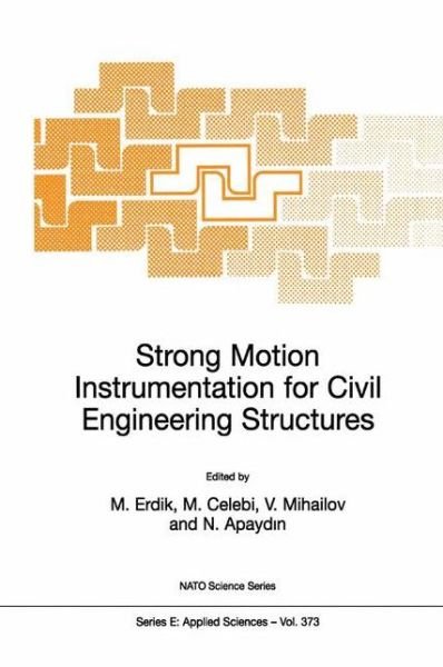 Cover for Erdik · Strong Motion Instrumentation for Civil Engineering Structures - Nato Science Series E: (Hardcover bog) [2001 edition] (2001)