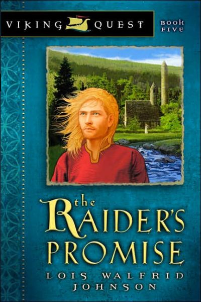 Cover for Lois Walfrid Johnson · The Raider's Promise - Viking Quest (Paperback) (Paperback Book) (2006)