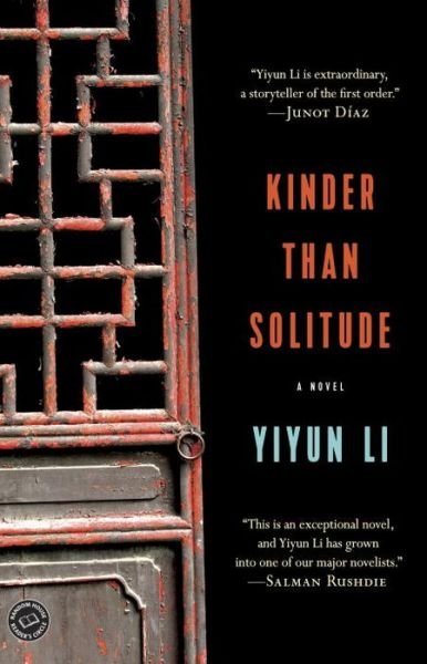 Cover for Yiyun Li · Kinder Than Solitude: a Novel (Paperback Book) (2015)
