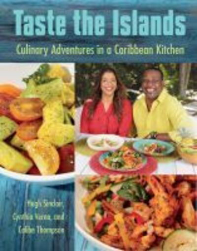 Cover for Hugh Sinclair · Taste the Islands: Culinary Adventures in a Caribbean Kitchen (Hardcover Book) (2020)