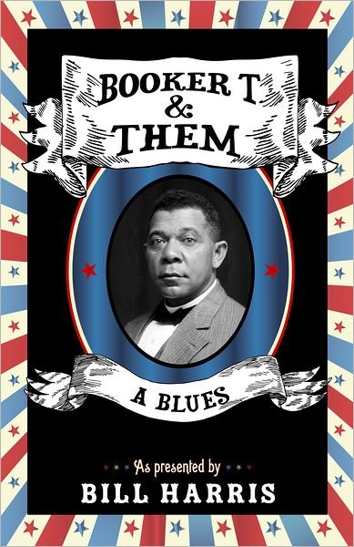 Cover for Bill Harris · Booker T &amp; Them: A Blues (Paperback Bog) (2012)