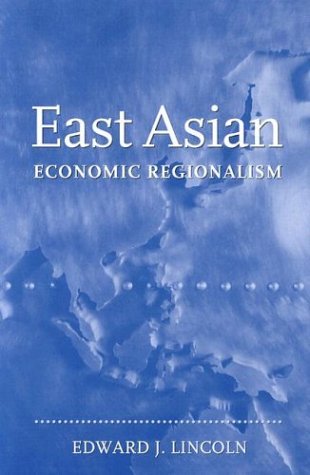 Cover for Edward J. Lincoln · East-Asian Economic Regionalism (Hardcover Book) (2004)