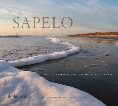 Cover for Buddy Sullivan · Sapelo: People and Place on a Georgia Sea Island (Hardcover Book) (2017)