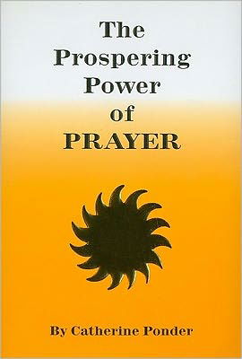 Cover for Ponder, Catherine (Catherine Ponder) · The Prospering Power of Prayer (Paperback Book) (1983)