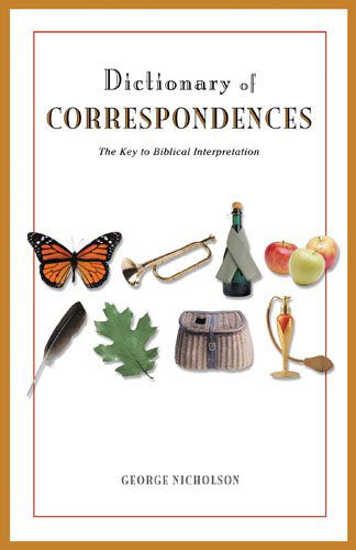 George Nicholson · Dictionary of Correspondences: The Key to Biblical Interpretation (Paperback Book) [15 Reprint edition] (2024)