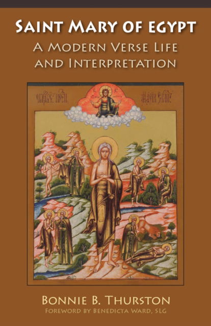 Saint Mary of Egypt - Bonnie B. Thurston - Books - Liturgical Press - 9780879071165 - January 7, 2022