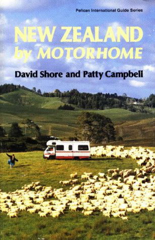 Cover for David Shore · New Zealand by Motorhome - Pelican International Guide S. (Pocketbok) (1990)