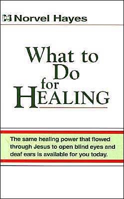 Cover for Norvel Hayes · What to Do for Healing-pr (Paperback Book) (2002)