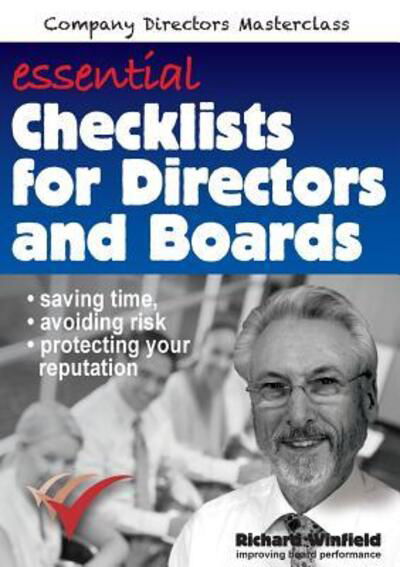 Cover for Richard Winfield · Essential Checklists for Directors and Boards: Helping You Save Time, Avoid Risk and Protect Your Reputation - Company Directors Masterclass (Taschenbuch) (2016)