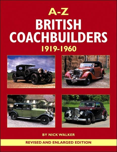 Cover for Nick Walker · A-Z of British Coachbuilders 1919-1960 (Gebundenes Buch) [Revised and enlarged edition] (2007)