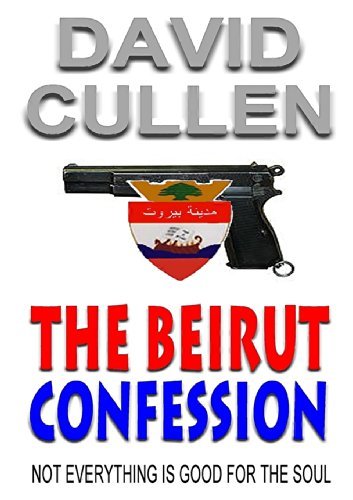 Cover for David Cullen · The Beirut Confession (Paperback Book) (2014)