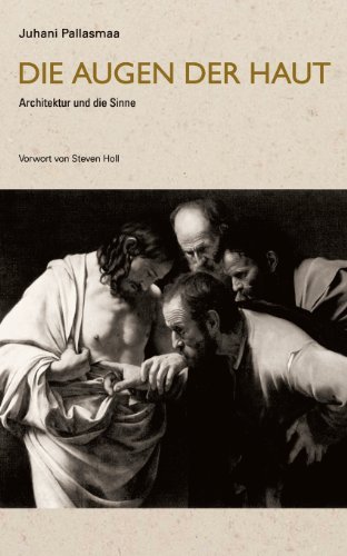 Cover for Juhani Pallasmaa · Die Augen der Haut: Architektur und die Sinne (Paperback Bog) [German, 1st edition] (2012)