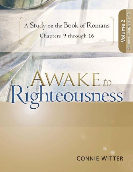 Cover for Connie Witter · Awake to Righteousness, Volume 2 (Paperback Book) (2015)