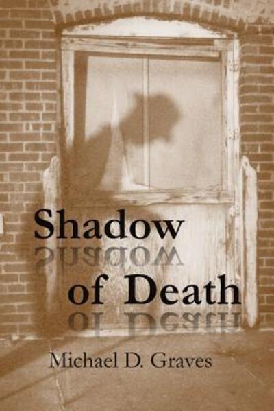 Cover for Michael D. Graves · Shadow of Death (Paperback Book) (2017)