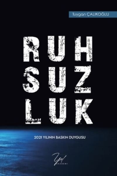 Cover for Tuygan Calikoglu · Ruhsuzluk (Paperback Book) (2024)