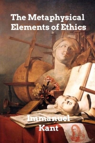Cover for Immanuel Kant · The Metaphysical Elements of Ethics (Paperback Book) (2023)