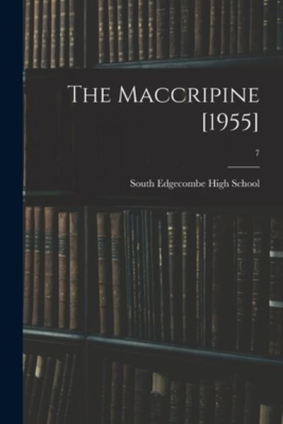 Cover for South Edgecombe High School (Pinetops · The Maccripine [1955]; 7 (Paperback Book) (2021)