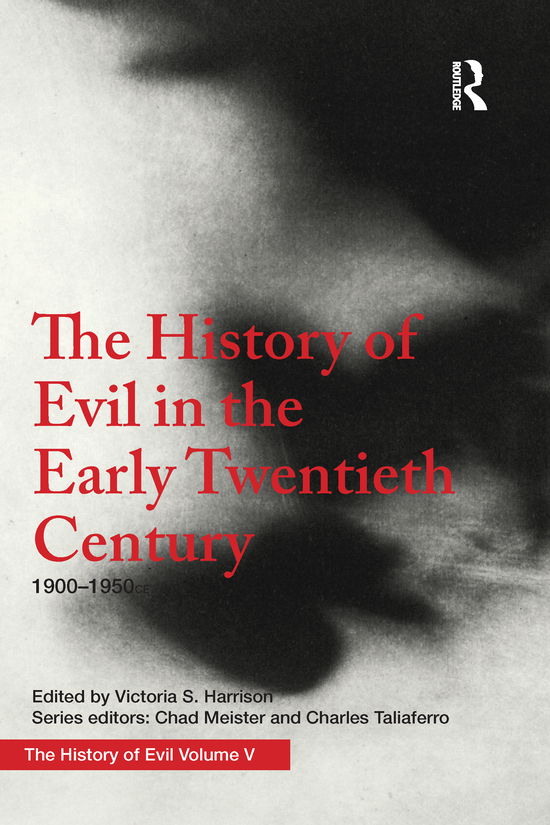 Cover for Victoria Harrison · The History of Evil in the Early Twentieth Century: 1900–1950 CE - History of Evil (Paperback Book) (2021)