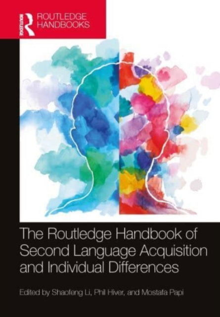 The Routledge Handbook of Second Language Acquisition and Individual Differences - The Routledge Handbooks in Second Language Acquisition -  - Books - Taylor & Francis Ltd - 9781032219165 - October 4, 2024