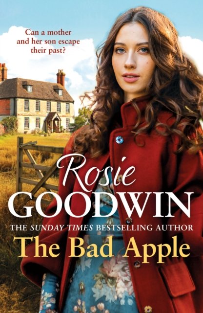 Cover for Rosie Goodwin · The Bad Apple: A powerful saga of surviving and loving against the odds (Paperback Book) (2023)