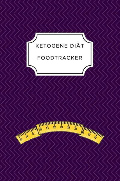 Cover for Ketogen Ernahrungstagebuch · Ketogen Food Tracker (Paperback Book) (2019)