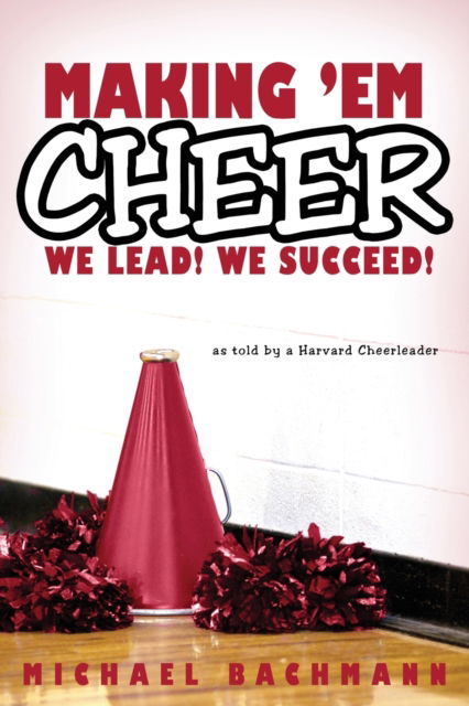 Cover for Michael Bachmann · Making 'em Cheer (Paperback Book) (2020)