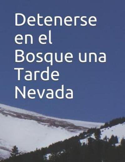 Cover for Robert Frost · Detenerse En El Bosque Una Tarde Nevada (Pocketbok) (2019)