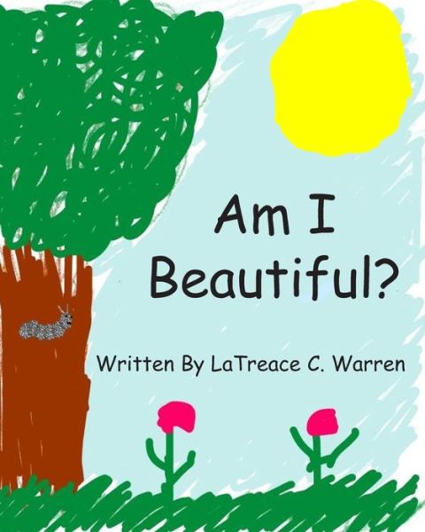 Cover for Latreace C Warren · Am I Beautiful? (Taschenbuch) (2019)