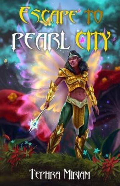 Cover for Tephra Miriam · Escape to Pearl City (Pocketbok) (2019)
