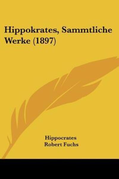 Cover for Hippocrates · Hippokrates, Sammtliche Werke (1897) (Paperback Book) (2009)