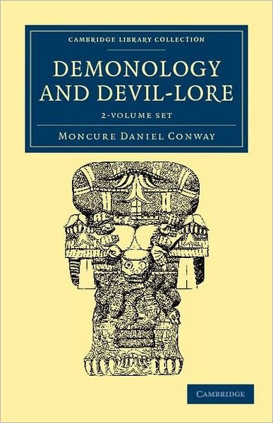 Cover for Moncure Daniel Conway · Demonology and Devil-Lore - Cambridge Library Collection - Spiritualism and Esoteric Knowledge (Book pack) (2012)