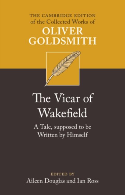 Cover for Oliver Goldsmith · The Vicar of Wakefield: A Tale, supposed to be Written by Himself - The Cambridge Edition of the Collected Works of Oliver Goldsmith (Innbunden bok) (2024)