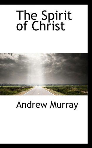 Cover for Andrew Murray · The Spirit of Christ (Hardcover Book) (2009)