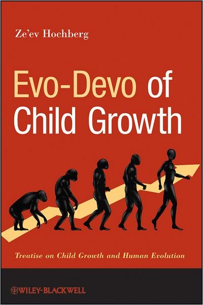 Cover for Ze'ev Hochberg · Evo-Devo of Child Growth: Treatise on Child Growth and Human Evolution (Hardcover Book) (2012)