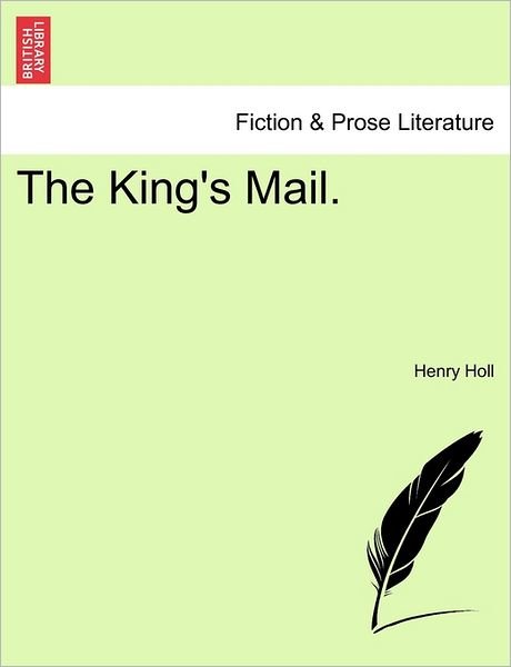 Cover for Henry Holl · The King's Mail. (Pocketbok) (2011)