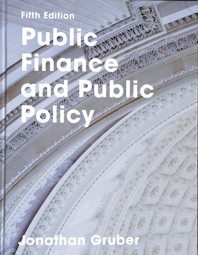 Cover for Jonathan Gruber · Public Finance and Public Policy (Hardcover Book) [5th ed. 2016 edition] (2015)