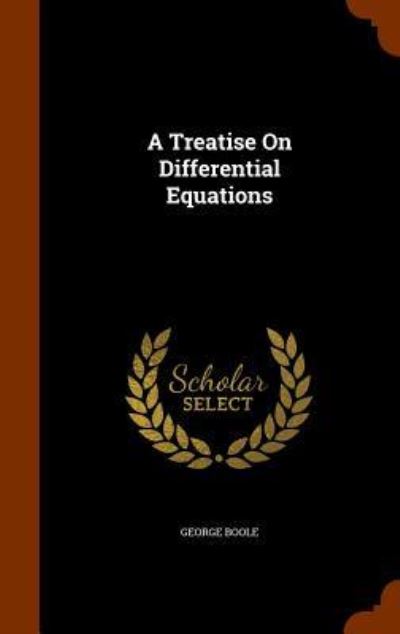 Cover for George Boole · A Treatise on Differential Equations (Hardcover Book) (2015)