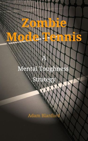 Cover for Adam Blanford · Zombie Mode Tennis (Paperback Book) (2016)