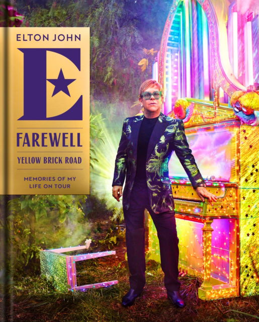 Cover for Elton John · Farewell Yellow Brick Road: Memories of My Life on Tour (Gebundenes Buch) (2024)
