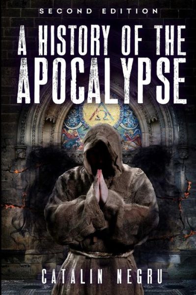 Cover for Catalin Negru · A History of the Apocalypse (Paperback Book) (2018)