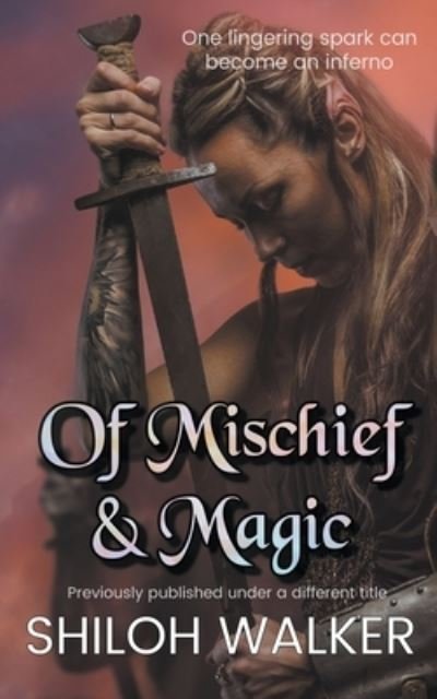 Cover for Shiloh Walker · Of Mischief and Magic (Taschenbuch) (2021)