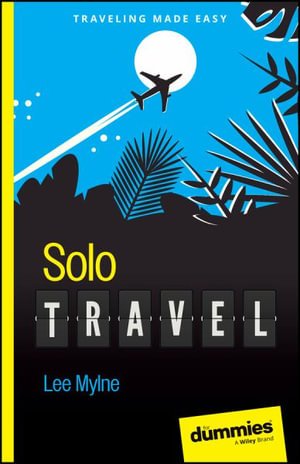 Cover for Lee Mylne · Solo Travel For Dummies (Taschenbuch) (2024)