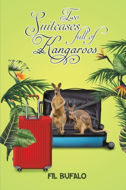 Cover for Fil Bufalo · Two Suitcases full of Kangaroos (Pocketbok) (2023)