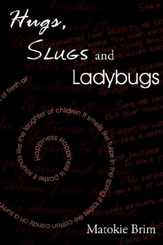 Cover for Matokie Brim · Hugs, Slugs and Ladybugs (Paperback Book) (2006)